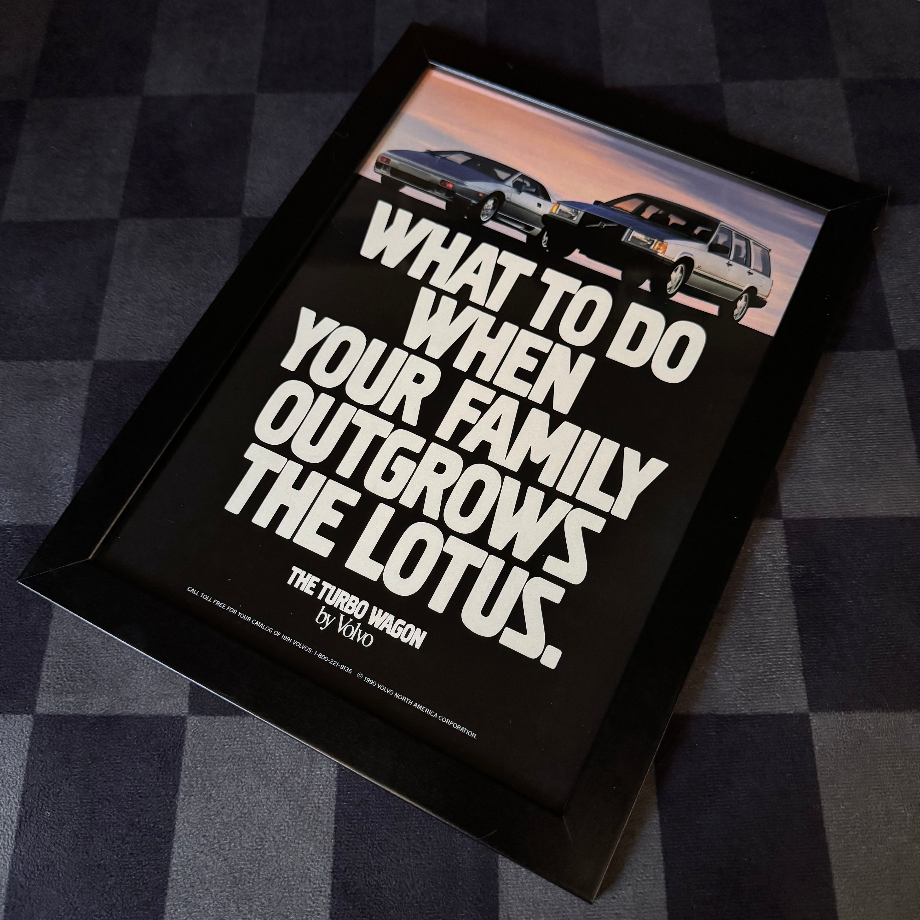 1990 Volvo Turbo Wagon When the Family Outgrows the Lotus Framed Advertisement
